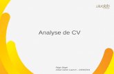 Analyse de CV - Jobat.be...I. CV : les 15 erreurs à éviter CV de plus de 2 pages Réflexion que se fait le recruteur : change fréquemment de boulot / ne sait pas synthétiser