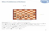 Mes Problèmes d’Echecsolivier.chess.free.fr/Mat_en_4_coups.pdf · 2020-04-17 · Mes Problèmes d’Echecs ≠ 4 1 Les Blancs font mat en 4 coups Diagramme 1 (6+11 - L’Alsace