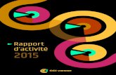 Rapport d’activité 2015 - CCI Vienne · de la CCI régionale Aquitaine Limousin Poitou-Charentes qui verra le jour le 1er janvier 2017. Alors VOTEZ, car voter ce sera faire entendre
