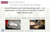 Gentrification and injecting drug users an exploration of ... presentations... · Gentrification and injecting drug users ... questionnaire-based face-to-face interviews (on the street