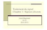 Traitement du signal Chapitre 1- Signaux discrets · Traitement du signal Chapitre 1- Signaux discrets Vahid Meghdadi ELT2 2012-2013. Rappel sur les signaux temps continus Chapitre