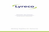 Dossier de presse - Lyreco...Via ses 15 alliances stratégiques le Groupe Lyreco couvre également 17 pays : Via ses filiales, le Groupe Lyreco couvre les marchés suivants : France