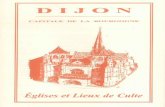 dijon theme eglise bd...Dijon peut s'enorgueillir de réunir sur les 97 hectares de son secteur sauvegardé nombre d'édifices religieux remarquables tant par leur beauté que leur