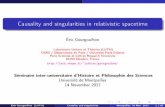 Causality and singularities in relativistic spacetime · 2017-11-16 · Introduction Relativity(bothspecialandgeneral)haschangeddramaticallyourviewsoneach ofthethreeconceptsinthetheme