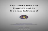Premiers pas sur Emmabuntüs Debian Edition 3...Premiers pas sur Emmabuntüs Debian Edition 3 Date de publication : 20-03-2020, date de mise à jour : 20-03-2020 Auteur principal :