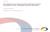 Evolutionary Sequential Monte Carlo Samplers for Change-point … · 2018-05-02 · Sequential Monte Carlo (SMC) methods are widely used for non-linear filtering purposes. Never-theless