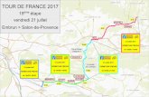TOUR DE FRANCE 2017 - Vaucluse · 2017-07-19 · de 14h00 à 18h00 TOUR DE FRANCE 2017 19ème étape vendredi 21 juillet Embrun > Salon-de-Provence PUYVERT D 973 D 32 D 27 D 943 D