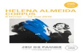 #Almeida HELENA ALMEIDA · 3 helena almeida corpus 9 février — 22 mai 2016 sommaire 4 — les points forts de l‘exposition 6 — l‘exposition 9 — helena almeida 10 — sÉlection
