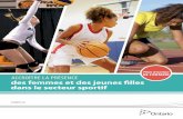 des femmes et des jeunes filles dans le secteur sportif · 2017-07-25 · justes et équitables pour les femmes et les jeunes filles dans le domaine du sport et des loisirs. En mars