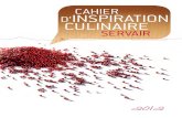 Cahier d’inspiration Culinaire servair · 2019-09-30 · Soyez inspiré avec Servair ! «risant les codes, B servair a pensé ce cahier d’inspiration culinaire à l’exact opposé