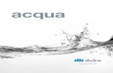 acqua - duka · acqua 5000 et acqua R 5000, avec son nom, évoque aussi l’élément primordial, qui a été ... se aplica un perfil en aluminio de alta calidad con cubierta en metacrilato.
