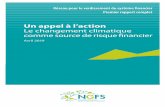 Un appel à l’action Le changement climatique comme source ... · UN PPEL L’ACN fi RPPRT U NGFS 3 ... 2.3 Recommandation n° 3 – Remédier aux lacunes en matière de données