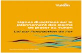 Lignes directrices sur le jalonnement des claims de placer au … · 2020-04-28 · Lignes directrices sur le jalonnement des claims de placer au Yukon Placer Staking Guidelines 2