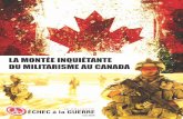 LA MONTÉE INQUIÉTANTE DU MILITARISME AU CANADA · le général Rick Hillier, qui se réjouissait de ce que l’armée canadienne puisse enfin jouer son vrai rôle « d’être capable