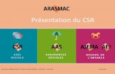 Présentation du CSR - ARASMAC · Le CSR procède aux contrôles suivants : •Examen de toutes les pièces nécessaires pour obtenir le RI ; des contrôles peuvent être effectués