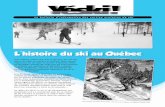 L'histoire du ski au Québec · Le Québec connaît toujours des vagues de froid importantes au cours de l'hiver. Comment faut-il s'habiller pour skier ou jouer dehors lors de journées