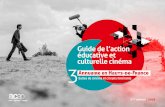 Guide de l’action éducative et culturelle cinéma 3€¦ · Y a-t-il des structures d’éducation aux images dans ma ville ? Voici quelques unes des questions auxquelles le Guide