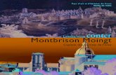 Laissez-vous conter Montbrison Moingt...Guide de visite. Avec l’Office de Tourisme ... les monts du Lyonnais et l’Auvergne, sur lequel le comte accepte de recentrer son ... la