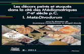 SOMMAIRE - peinture murale antique · 2014-11-18 · Divodurum au sein de la cité des Médiomatriques..... 29 Un statut difficile à définir..... 29 La gestion de la ville.....