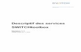 Descriptif des services SWITCHtoolbox · L'utilisation d'outils peut générer des coûts spécifiques, par exemple lorsque des SMS sont envoyés ou des mandats d'impression initialisés.