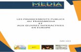 LES FINANCEMENTS PUBLICS AU TRANSMEDIA ET€¦ · La troisième remarque générale concernent labsence de modèle unique au financement des projets : les subventions, que ce soit