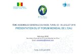 7ÈME ASSEMBLEE GENERALE DU RAOB, TUNIS, 02 - 05 JUILLET ... · PLAN DE LA PRESENTATION o Le 9e forum mondial de l’eau : enjeux, opportunités et défis pour l’Afrique et le Sénégal
