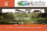 BROCHURE - cybelle-planete.org€¦ · tion sur l’écovolontariat et la préservation de l’environne-ment ; • Rétribuer le service écovolontariat chargé des relations avec