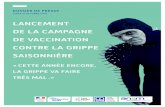LANCEMENT DE LA CAMPAGNE DE VACCINATION CONTRE LA … · 2019-10-29 · 2 1 la grippe : un enjeu majeur de santé publique a — une maladie qui n’est pas anodine : bilan de l’ÉpidÉmie