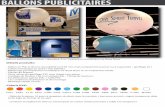 BALLONS PUBLICITAIRES · BALLONS PUBLICITAIRES Options: - Bouteille hélium B50 9m3 en location ( 153 € HT pour 8 jours, + 3 HT/jrs ) + tuyau 24 € HT - Installation sur site (