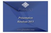 Présentation Résultats 2015 - FIMALAC€¦ · Présentation Résultats 2015. Synthèse Résultats consolidés annuels (1er janvier - 31 décembre 2015) Marc Ladreit de Lacharrière