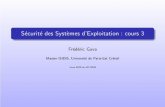 S´ecurit´e des Syst`emes d’Exploitation : cours 3lacl.univ-paris12.fr/gava/cours/M2/Secure/cours5.pdfSESE : cours 3 9 / 54 D´ebordements arithm´etiques Bug de format Exploitation