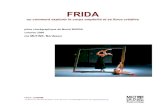 FRIDA - Cie Mutineciemutine.org/IMG/pdf/frida_dossier.pdf · 2012-12-04 · Frida Kahlo, son oeuvre et surtout sa personnalité de femme. L’histoire d’une vie brisée par un accident
