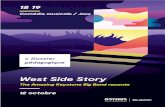 West Side Story - Odyssud · 2020-01-16 · - West Side Story, une adaptation jazz pour big band, quatre chanteurs et un comédien du chef d’œuvre de Leonard Bernstein L’orchestre
