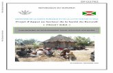 Projet d’Appui au Secteur de la Santé du Burundi ...€¦ · RESUME EXECUTIF Contexte du Projet 1. Le projet KIRA s’inscrit dans le prolongement des interventions du Projet d’Appui