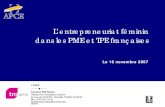 L’entrepreneuriat féminin dans les PME et TPE françaises · 2/19 L’entrepreneuriat féminin dans les PME et TPE françaises 16/11/2007 Enquête réalisée pour L’AGENCE POUR