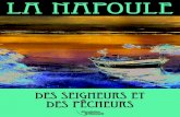 des seigneurs et des pêcheurs - Mandelieu-la-Napoule · 2019-12-10 · D ’autres ont cru reconnaître dans La Napoule la fameuse Aegitna, capitale oxybienne décrite par les auteurs