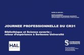 JOURNEE PROFESSIONNELLE DU CR31 · Charte de Sorbonne Université pour le libre accès aux publications, votée par la Commission de la recherche du conseil académique du 28 mars