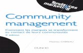 Community managementexcerpts.numilog.com/books/9782100721061.pdf« Dans l’univers du web, il existe des millions de voies. La vidéo, l’audio et d’autres contenus nous attirent