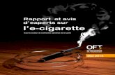 Rapport et avis d’experts sur l’e-cigarette€¦ · Rapport et avis d’experts sur l’e-cigarette Mai 2013 Avec le soutien de la Direction générale de la santé