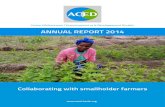 AnnuAl RepoRt 2014 - aced-benin.org · 3 Annual Report 2014 • ACED has launched the implementation of its 2014 – 2018 Strategic Plan. • ACED was an official partner in the Do