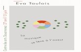 Eva Taulois - Douarnenez · Eva Taulois est née en 1982 à Brest.Aujourd’hui, elle vit et travaille à Nantes. « Eva Taulois a grandi au bord de la mer. Après plusieurs années