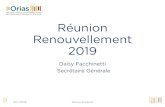 Réunion Renouvellement 2019 - ORIAS - Reunion... · 2018-12-05 · 29/11/2018 Réunion Mandants 1 Réunion Renouvellement 2019 Daisy Facchinetti ... Missions de l’Orias ... c