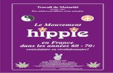 HIPPIES MATU for PDF - bille.ch · rien à voir avec les hippies. Par exemple, ils étaient fans de Sylvie Vartan, et pas de Janis Joplin. De même, ils n’arboraient pas de cheveux