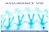 ASSURANCE VIE - Decavi€¦ · DE L’ASSURANCE VIE 2011 Les meilleurs produits d’assurance vie ont été récompensés ce 26 octobre, sur base de leur rentabilité, de leurs caractéristiques