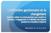 Ordre des infirmières et infirmiers du Québec | OIIQ - Valérie … · 2017-11-22 · Mon intérêt / expertise pour la gestion du changement Programme court de 2 e cycle en gestion