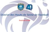 District des Hauts de Seine de Football · District des Hauts-de-Seine de Football Qualification des équipes 2 équipes sont qualifiées par poule. Les échéances 1er tour départemental