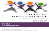 RÈGLES DE FONCTIONNEMENT - École Victor-Thérienvictortherien.ecolelachine.com/wp-content/uploads/2017/02/Regles-d… · 2016-2017 RÈGLES DE FONCTIONNEMENT DU SERVICE DE GARDE