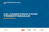 Co-ConstruCtion tErritoriALE · 2016-11-25 · Référentiel Co-construction territoriale Novembre 3 SOMMAIRE Sommaire Éditos 5 Récit d’une décennie de recherche sur la co-construction