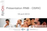 Présentation RNB - OSRIC · •Réflexion sur les interactions futures •Intégration de la formation des ... sur la responsabilité médicale à ... garde CTM • 2 médecins domiciliaires