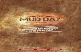 DOSSIER DE PRESSE - THE MUD DAYnetstorage.lequipe.fr/ASO/egp/the-mud-day/mud16-dp-bd.pdf · 6 INFOS CLÉS : THE MUD DAY EN CHIFFRES # 90 000 Mud Guys en 2015, en France et en Espagne